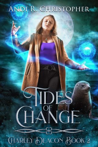 cover is mostly turquoise coloured. Charley - a young, white, plus-sized woman is dressed in a long brown coat and has orbs above her hands. Behind her is the moon and the sea. There is a seal beside her. Text reads: Andi R. Christopher, Tides of Change, Charley Deacon Book 2